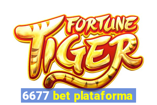 6677 bet plataforma